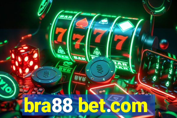 bra88 bet.com